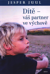 Juul Jesper: Dítě - váš partner ve výchově