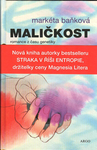 Baňková Markéta: Maličkost - romance z času genetiky