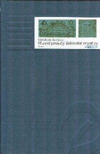 Scholem Gershom: Hlavní proudy židovské mystiky