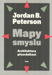 Peterson Jordan B.: Mapy smyslu - Architektura přesvědčení