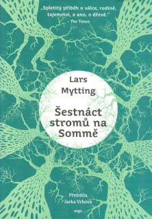 Mytting Lars: Šestnáct stromů na Sommě