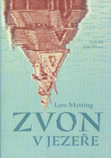 Mytting Lars: Zvon v jezeře