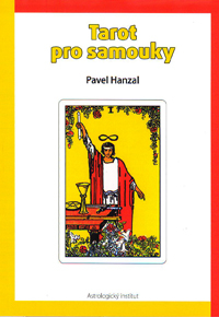 Hanzal Pavel: Tarot pro samouky