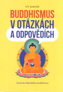 Kuntoš Vít: Buddhismus v otázkách a odpovědích