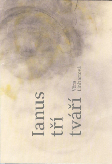 Linhartová Věra: Ianus tří tváří