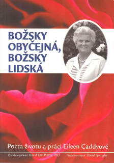 Platts David: Božsky obyčejná, božsky lidská