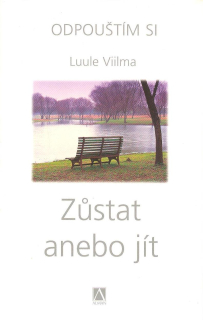 Viilma Luule: Zůstat anebo jít (2)