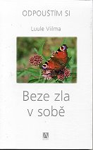 Viilma Luule: Beze zla v sobě (3)