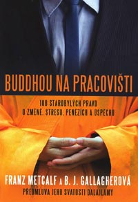 Metcalf Franz: Buddhou na pracovišti