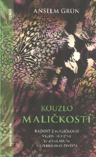 Grun Anselm: Kouzlo maličkostí