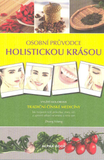 Zhang Yifang: Osobní průvodce holistickou krásou