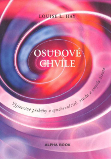 Hay Louise L.: Osudové chvíle