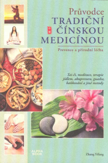 Yifang Zhang: Průvodce tradiční čínskou medicínou
