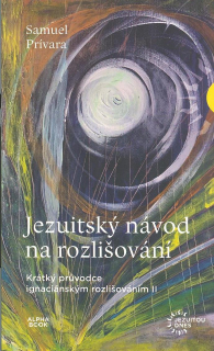 Prívara Samuel: Jezuitský návod na rozlišování