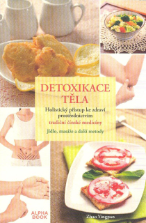 Yingpan Zhao: Detoxikace těla - Holistický přístup ...