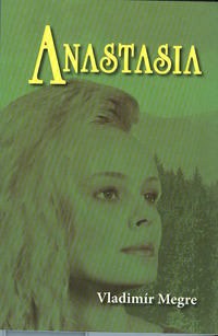Megre Vladimír: Anastasia - kniha první