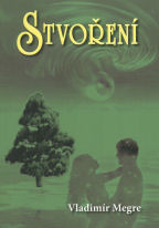 Megre Vladimír: Stvoření (Anastasia 4)