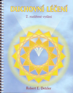 Detzler Robert E.: Duchovní léčení /ANAG/ - 3. vydání