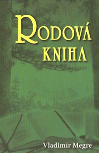 Megre Vladimír: Rodová kniha (Anastasia 6)