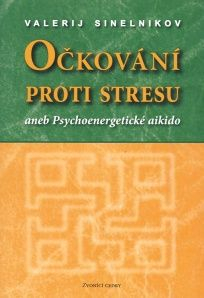 Sinelnikov Valerij: Očkování proti stresu