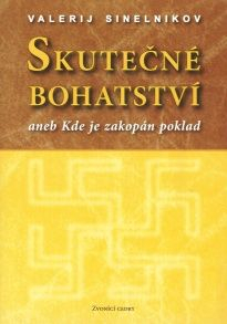 Sinelnikov Valerij: Skutečné bohatství