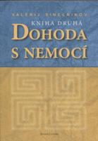 Sinelnikov Valerij: Dohoda s nemocí II.
