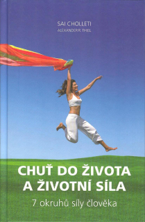 Cholleti Sai: Chuť do života a životní síla