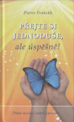Franckh Pierre: Přejte si jednoduše, ale úspěšně !