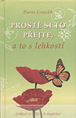 Franckh Pierre: Prostě si to přejte, a to s lehkostí