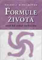 Sinelnikov Valerij: Formule života aneb Jak získat osobní sílu