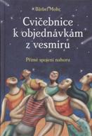 Mohr Barbel: Cvičebnice k objednávkám z vesmíru