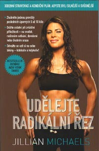 Michaels Jillian: Udělejte radikální řez
