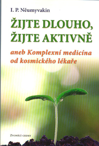 Něumyvakin I. P.: Žijte dlouho, žijte aktivně