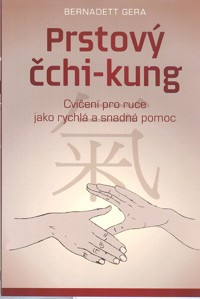 Gera Bernadett: Prstový čchi-kung