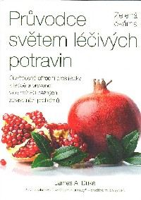 Duke James: Průvodce světem léčivých potravin