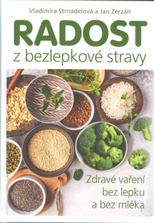 Strnadelová Vladimíra: Radost z bezlepkové stravy