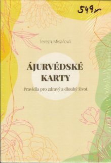 Misařová Tereza: Ájurvédské karty - Pravidla pro zdr.a dlouhý život