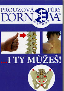 Prouzová Zuzana: Dornova metoda ... i ty můžeš !