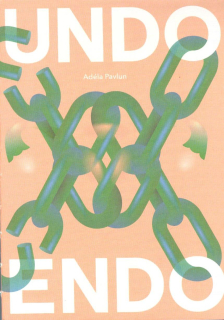 Pavlun Adéla: Undo endo