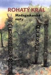 Rohatý král - Madagaskarské mýty