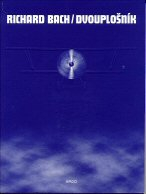 Bach Richard: Dvouplošník