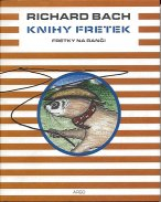 Bach Richard: Knihy fretek - fretky na ranči
