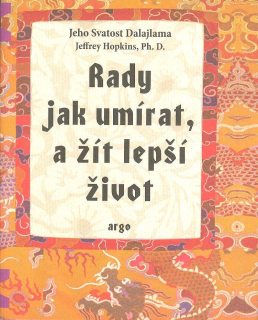 Dalajlama: Rady jak umírat a žít lepší život