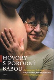 Doležalová Jana: Hovory s porodní bábou
