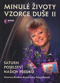 Boháčová Martina B.: Minulé životy, vzorce duše