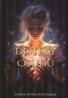 Světinská Ivana Aywa: Doteky osudu