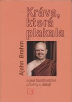 Ajahn Brahm: Kráva, která plakala