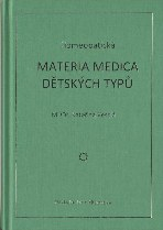 Veselá Kateřina: Homeopatická materia medica dětských typů