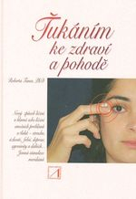 Temes Roberta: Ťukáním ke zdraví a pohodě