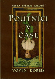 Koreis Voyen: Poutníci v čase - Cesta světem tarotů